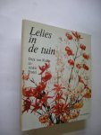Raalte, Dick van, en  Postel, Ankie. - Lelies in de tuin