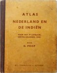 Prop, G. - Atlas van Nederland en de Indiën