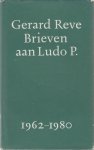 Reve, Gerard - Brieven aan Ludo P. 1962-1980.