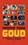 M. Vriesema, Der Wardt van - Honger Naar Goud