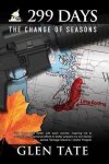 Glen Tate - 299 Days: The Change of Seasons Glen Tate - 299 Days: The Change of Seasons