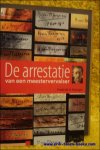KREUGER, Frederik H.; - DE ARRESTATIE VAN EEN MEESTERVERVALSER,