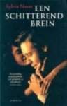 S. Nasar - Een schitterend brein Een biografie van John Forbes Nash jr., winnaar van de Nobelprijs voor de Economie, 1994