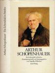 Schopenhauer, Arthur - Arthur Schopenhauer: Ein Lebensbild in Briefen