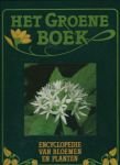 div. red. - Het groene boek encyclopedie van bloemen en planten