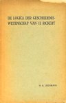 RICKERT, H., LEENMANS, H.A. - De logica der geschiedeniswetenschap van H. Rickert.