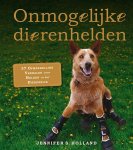 Jennifer S. Holland - Onmogelijke dierenhelden