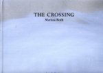 ROTH, Marissa - Marissa Roth - The Crossinig. Essays by Pico Iyer.