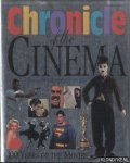 Walker, Alexander - Chronicle of the Cinema. 100 Years of the Movies