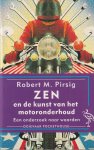 Pirsig, Robert M. - Zen en de kunst van het motoronderhoud. Een onderzoek naar waarden