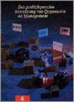 N.H.M. van Dam, J.A. Marcus - Studieboek Een praktijkgerichte benadering van organisatie & management