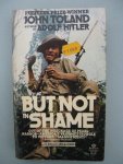 Toland, John - But not in shame. The Six Months After Pearl Harbor.