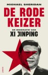 Michael Sheridan - De rode keizer De biografie van Xi Jinping