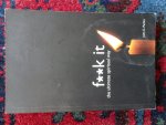 Parkin, John C. - F**K IT the ultimate spiritual way