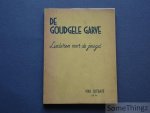 Wauters, Edgard en Eugeen Verstraete. - De goudgele garve. Liederen voor de jeugd. Een tuil van Vlaamsche stemmige liederen, wijdingvolle vooizekens, boertige wijsjes, stapliederen en kanons.