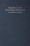Tichelaar, P.A. e.a. (red.). - Opstellen over de Koninklijke Bibliotheek en andere studies. Bundel samengesteld door medewerkers van dr. C. Reedijk (...) Tichelaar, P.A. e.a. (red.). - Opstellen over de Koninklijke Bibliotheek en andere studies. Bundel samengesteld door medewerkers van dr. C. Reedijk (...)