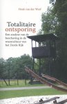 Werf, Henk van der - Totalitaire ontsporing / een analyse van de beschaving in de waancultuur van het derde rijk.