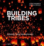 Jitske Kramer; Danielle Braun - Building Tribes