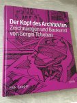 Falk Jaeger - Der Kopf des Architekten, zeichnungen und baukunst von Sergei Tchobam