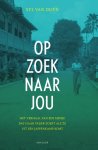 Syl van Duyn - Op zoek naar jou Het verhaal van een meisje dat haar vader zoekt als ze uit een jappenkamp komt