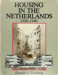 Donald I. Grinberg - Housing in the Netherlands 1900-1940