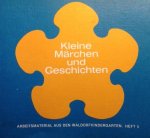 Jaffke, Freya (red.) - Kleine Märchen und Geschichten zum Erzählen und für Puppenspiele. Arbeitsmaterial aus den Waldorfkindergarten. Heft 5