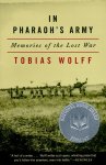 Wolff, Tobias - In Pharaoh's Army