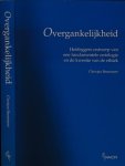 Bremmers, Chrisjan - Overgankelijkheid: Heideggers ontwerp van een fundamentele ontologie en de kwestie van de ethiek