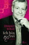 Kolle, Oswalt - Ich bin so frei