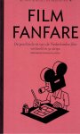 POS, Gert Jan & Willem THIJSSEN [Samenstelling] - Filmfanfare - De geschiedenis van de Nederlandse film verbeeld in 51 strips - beschreven door Dana Linssen.