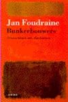 Jan Foudraine - Bunkerbouwers