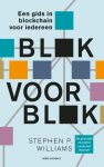 Stephen P. Williams - Blok voor blok Een gids in blockchain voor iedereen