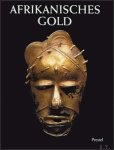 Garrard, Timothy F. - Afrikanisches Gold