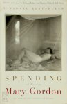 Mary Gordon - Spending
