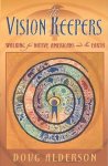 Doug Alderson - The Vision Keepers Doug Alderson - The Vision Keepers