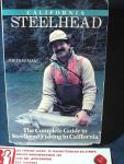 Freeman, Jim - Califonia Steelhead The complete guide to Steelhead fishing in California