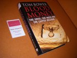Bower, Tom. - Blood Money The Swiss, The Nazis and the Looted Billions