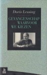 Lessing, Doris - Gevangenschap waarvoor we kiezen