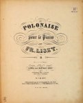 Liszt, Franz: - [R 44, 2] Polonaise pour le piano. II