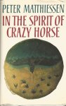 Matthiessen, Peter - In the spirit of Crazy Horse  / Peter Matthiessen
