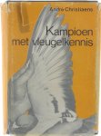 André Christiaens - Kampioen met vleugelkennis