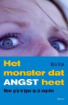 W. Vink - Het monster dat angst heet meer grip krijgen op je angsten