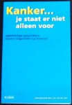 Ven , Leo van der , (Samensteller) - Kanker.... je staat er niet alleen voor - Openhartige gesprekken tussen lotgenoten op Internet
