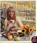 Fonda, Jane (ds1350) - Cooking for Healthy Living. 120 Easy LOW-FAT Recipes
