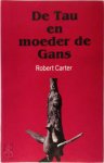 Robert Carter 58612, G.P.A. van Daelen - De Tau en Moeder de Gans