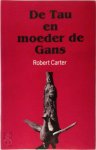 Robert Carter, G.P.A. van Daelen - De Tau en Moeder de Gans