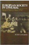 Stearns, Peter N. - European society in upheaval - Social history since 1750