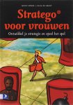 Monica Buhrs, Elisa De Groot - Stratego voor vrouwen ontwikkel je strategie en speel het spel