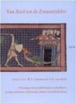 [Red.] W.P. Gerritsen , [Red.] A.G. van Melle - Van Aiol tot de Zwaanridder Personages uit de middeleeuwse verhaalkunst en hun voortleven in literatuur, theater en beeldende kunst