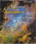 Govert Schilling - Evoluerend Heelal: de biografie van de kosmos